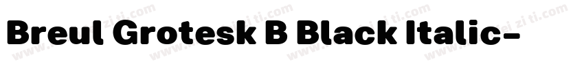 Breul Grotesk B Black Italic字体转换